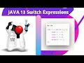 Java 13 new features Switch expressions overview