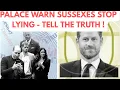 PALACE WARN SUSSEXES - STOP LYING - LATEST NEWS #meghan #meghanmarkle #princeharry 