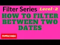 How to Filter Data Between Two Dates