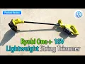 RYOBI ONE 18V String Trimmer Review Lightweight Cordless Capable - Perfect for Small Yards