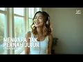 Mengapa Tak Pernah Jujur (Dian Piesesha) - Chill Song Cover