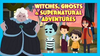 Witches, Ghosts & Supernatural Adventures | Spooky Kids Stories Collection #hauntedstories