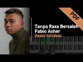 Download Lagu Tanpa Rasa Bersalah - Fabio Asher (Piano Tutorial + Not Angka)