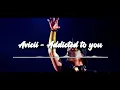 Download Lagu Avicii - Addicted To You (Avicii Edit) 1 HOUR
