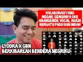 Download Lagu SPEKTAKULER | LYODRA X GBN - BERKIBARLAH BENDERA NEGRIKU | Reaction