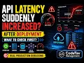 API Latency Suddenly Increased After Deployment Here s How Senior Backend Engineers Debug It