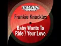 Your Love - Frankie Knuckles