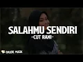 Lagu Cut Rani - SALAHMU SENDIRI | Kini Setelah Kutemukan Dia (Lirik Lagu) VIRAL TIKTOK 2025
