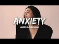 Download Lagu Anna Clendening - Anxiety (Lyrics)