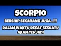 Download Lagu SCORPIO BERSIAP SEKARANG JUGA💥DALAM WAKTU DEKAT SESUATU TERJADI..