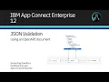 App Connect Enterprise 12 JSON Validation using an OpenAPI document