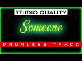 Someone - Calein (DRUMLESS)