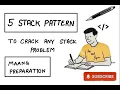 5 Stack Problem Patterns to Ace Coding Interviews MAANG Preparation