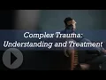 Complex Trauma Understanding and Treatment - Diane Langberg