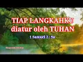 Download Lagu Tiap Langkahku diatur oleh Tuhan @lilinkehidupan441