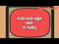 Ada ada saja - A Rafiq