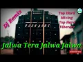 Download Lagu Jalwa Tera Jalwa Jalwa Dj Remix 15 August Special Mix 2019