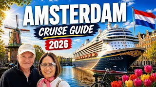 Top Cruise Travel Guide to Amsterdam Holland 2026