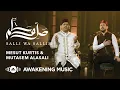 Download Lagu Mesut Kurtis \u0026 Mutasem Alasali - Salli Wa Sallim | مسعود كُرتس ومعتصم العسلي - صلِّ وسلِّم