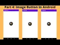 Part 4 How To Add Image Button In Android Android UI Widgets Android Studio Tutorial