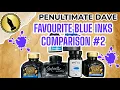 Download Lagu Penultimate Dave Favourite Blue Inks Comparison #2
