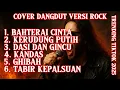 Download Lagu COVER DANGDUT VERSI ROCK | TRENDING ΤΙΚΤΟΚ 2025 | Bahterai Cinta Kerudung Putih Dasi \u0026 Gincu 