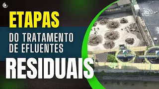 Conheça as Etapas de Tratamento de Efluentes Residuais | Fases do Processo de Tratamento da ETE