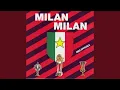 Milan Milan (Inno Ufficiale Milan)