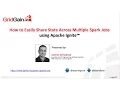 How to Share State Across Multiple Spark Jobs using Apache Ignite