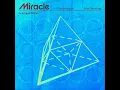 Miracle (Hardwell Remix) - Calvin Harris & Ellie Goulding