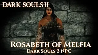 Dark Souls 2 NPC Rosabeth of Melfia