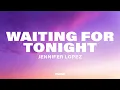 Download Lagu Jennifer Lopez - Waiting For Tonight (Lyrics)