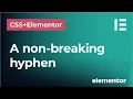 Create a non-breaking hyphen in CSS and Elementor Prevent line break after a hyphen