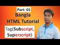 Bangla HTML Tutorial 5 Important Tag Subscript Superscript Chapter 4 Web Design HTML