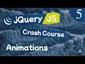 jQuery Crash Course Lesson - Animations