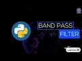 Band Pass Filter in Python