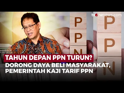 Menkeu Purbaya Beri Sinyal Penurunan Tarif PPN di 2026