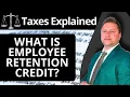 What is Employee Retention Credit ERC Taxes Explained 2026