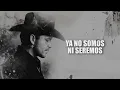 Christian Nodal - Ya No Somos Ni Seremos (Letra / Lyric)