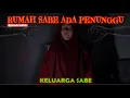 Download Lagu RUMAH SABE ADA PENUNGGU🥶 || EPISODE TERKAHIR