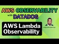 AWS Lambda Observability with Datadog - Implementation Guide