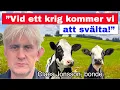 Lagu ”Vid ett krig kommer vi att svälta!” – svensk bonde