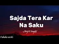 Lagu Sajda Tera Kar Na Saku - Arijit Singh ❤️ with lyrics ❤️ #music #kahabaonsibs
