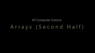 APCS Unit 6 Arrays Part 2