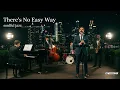Lagu There’s No Easy Way - James Ingram  | Cover Jazz 🎷