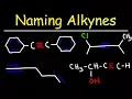 Naming Alkynes - IUPAC Nomenclature Common Names