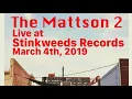 The Mattson 2: Live at Stinkweeds Records in Phoenix AZ