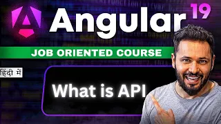 Angular 19 Tutorial in Hindi What is API