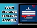 How To Login DeltaNet Extranet Account 2025 Access Your DeltaNet Employee Portal