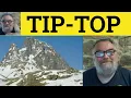 Tip Top Meaning - Tiptop Examples